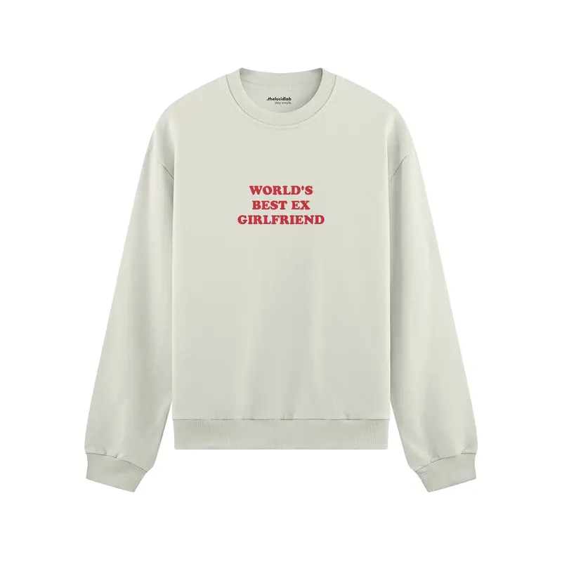 World’s Best Ex Girlfriend Oversize Sweatshirt