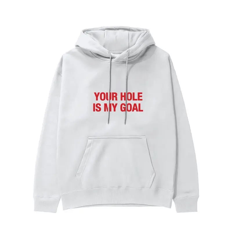 Your Hole Is My Goal Hoodie